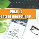 What is Content marketing?