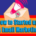 How to Started up in Email Marketing