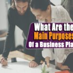 What Are the Main Purposes of a Business Plan?