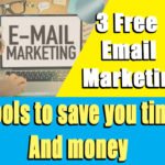 Best Three Free email marketing tools to save you time and money