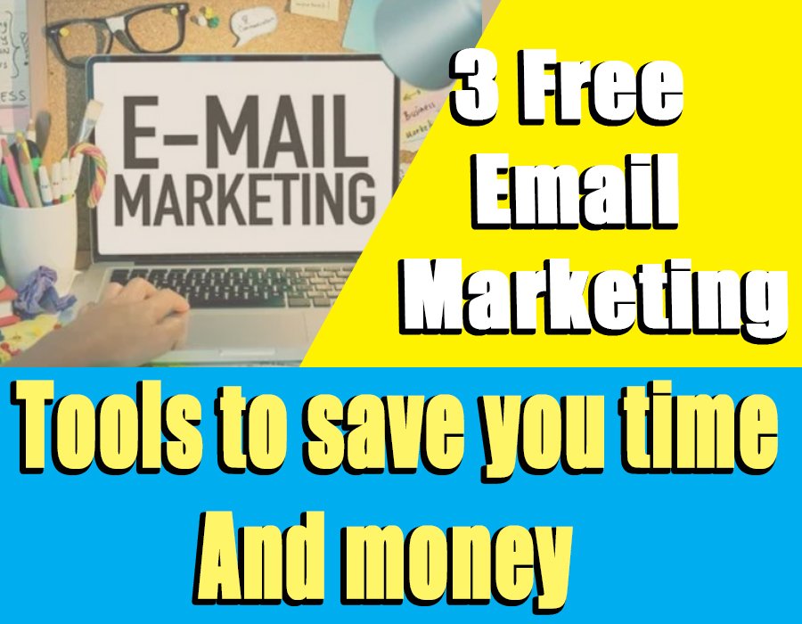 Best Three Free email marketing tools to save you time and money