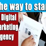 The way to start a digital marketing agency